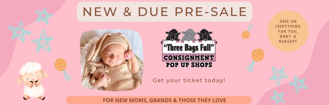 "New & Due" PreSale for New Parents & the Grands