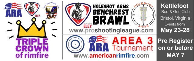 2023 Triple Crown of Rimfire &/or The PSL Holeshot Arms Benchrest Brawl