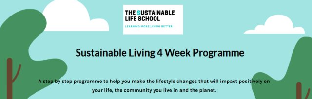 Sustainable Living 4 Week Programme with The Sustainable Life School (online)
