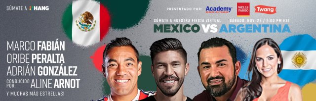 Mexico vs Argentina - HANG con Marco Fabián, Oribe Peralta, Adrián González, Aline Arnot y muchas mas estrellas!