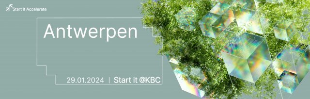 Accelerate your business with Start it @KBC | Info Session Antwerp