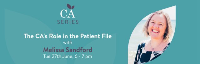 CA Series Episode 1: The CA's Role in the Patient File with Melissa Sandford