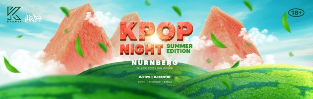 OfficialKEvents | NÜRNBERG: KPOP & KHIPHOP Night SUMMER EDITION