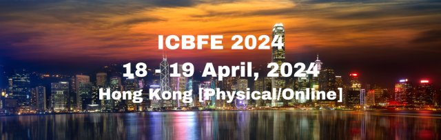 International Conference on Business, Finance and Economics 2024 [ICBFE 2024]