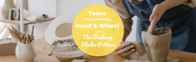 BSS24 Teens Intro to Hand & Wheel Pottery (12-17yrs) with The Bunbury Studio Potters