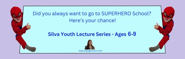 The The Silva Method Course for Kids [YLS-Ages 6-9 The Superheroes] ClsRm 1day - FAREHAM, March 23 2024 [EventID:24201]