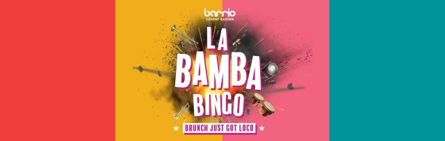 Covent Garden - Brunch - La Bamba Bingo