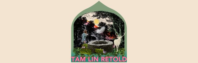 Tam Lin Retold by Corinne Harragin