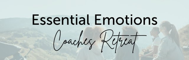 Essential Emotions Retreat