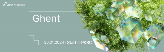 Accelerate your business with Start it @KBC | Info Session Ghent