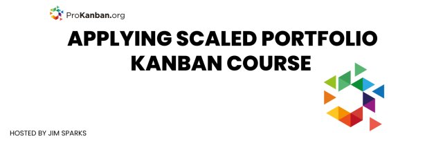 Applying Scaled Portfolio Kanban Course (ASPK)