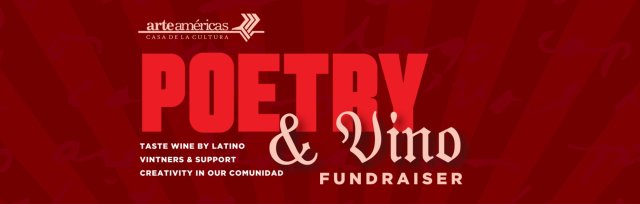Poetry & Vino / Fundraiser @ Arte Americas