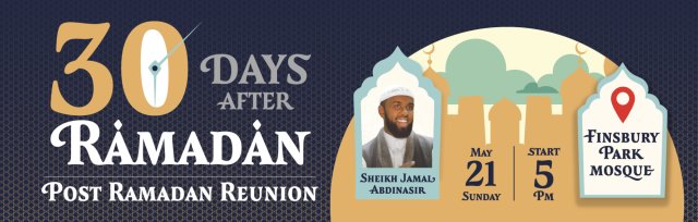 30 Days After Ramadan 2023: Post Ramadan Reunion