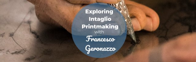 BSS24 Exploring Intaglio Printmaking  with Francesco Geronazzo