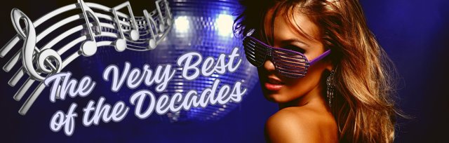 The Very Best of the Decades