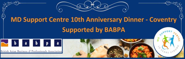 Muscular Dystrophy Support Centre 10th Anniversary Dinner supported by BABPA