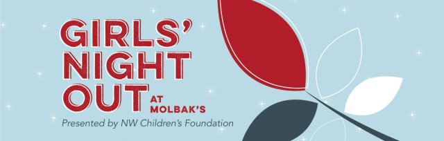 NW Children's Foundation presents Girls' Night Out at Molbak's: December 1, 2022