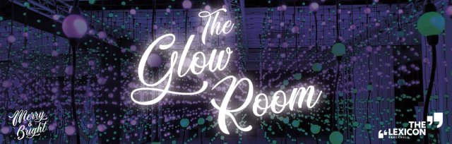 The Lexicon Glow Room