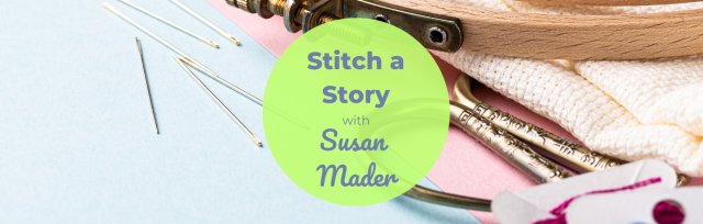 BSS24 Stitch a Story with Susan Mader