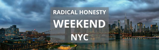 Radical Honesty Weekend Workshop | NYC