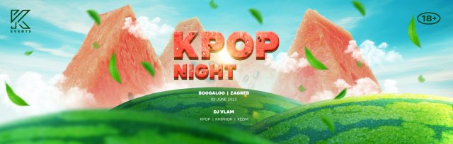 OfficialKevents | KPOP & KHIPHOP Night in Zagreb