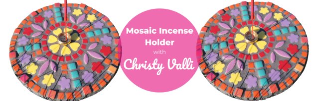 BSS24 Mosaic Incense Holder with Christy Valli