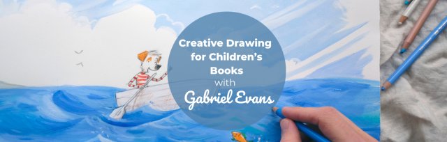 BSS24 Get the Picture: Creative Drawing for Children’s Books with Gabriel Evans