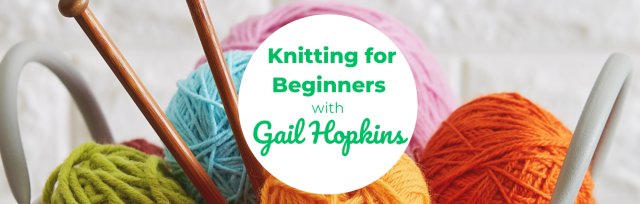 BSS24 Knitting for Beginners with Gail Hopkins