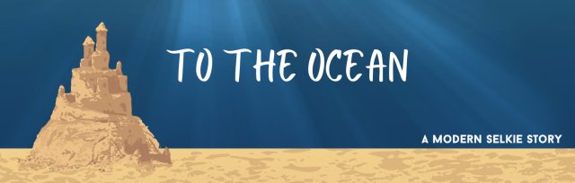 To the Ocean