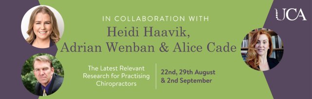 The Latest Relevant Research for Practising Chiropractors with Heidi Haavik, Adrian Wenban & Alice Cade
