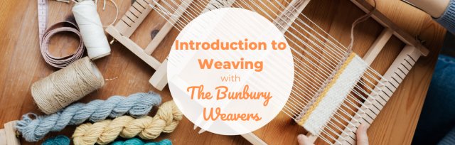 BSS24 Introduction to Weaving with The Bunbury Weavers