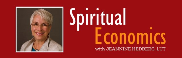 Spiritual Economics | An Intro to Unity Prosperity Principles with Jeannine Hedberg, LUT