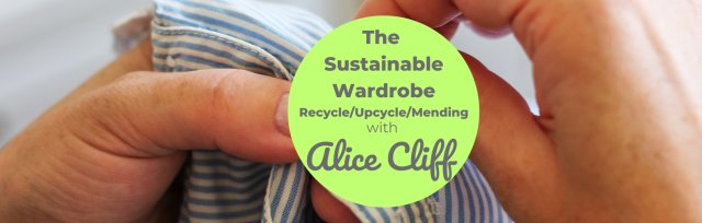 BSS24 The Sustainable Wardrobe: recycle/upcycle/mending with Alice Cliff