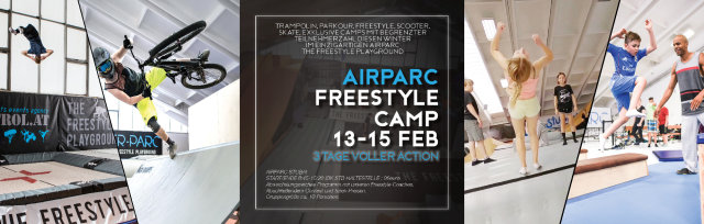 AIRPARC STUBAI : 3 TAGE FREESTYLE CAMP 13-15 Feb Start + Ende : IBK STB Haltestelle (8.45-15.20h)