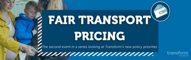 Fair Transport Pricing | Transform Scotland