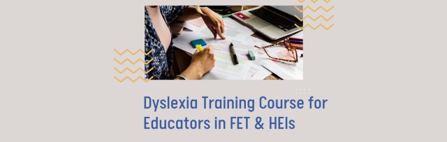 Dyslexia Course for Educators in FET & HEIs