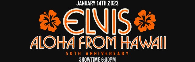 Elvis Aloha From Hawaii - The 50th Anniversary