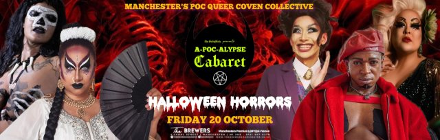 A-POC-ALYPSE CABARET HALLOWEEN HORRORS at THE BREWERS MANCHESTER