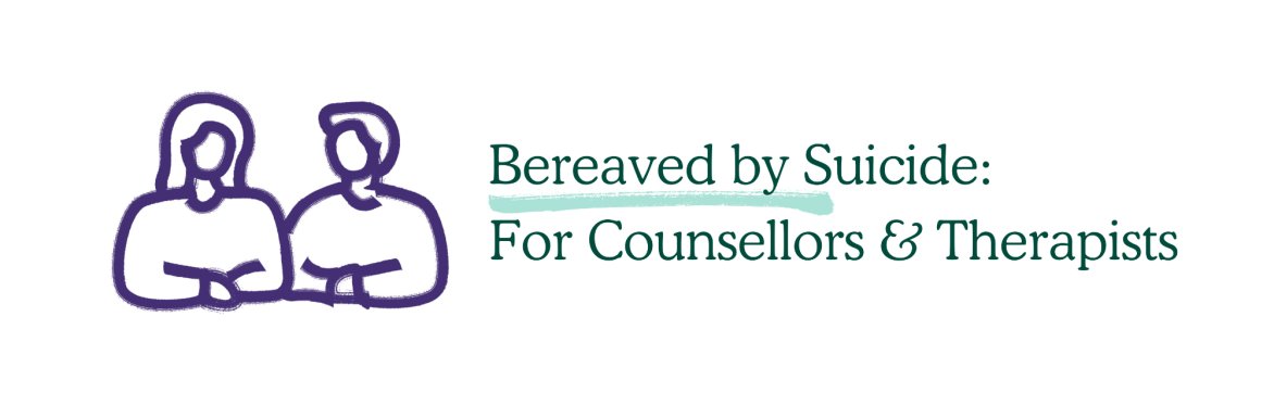 Online Training: Bereaved by Suicide - For Counsellors and Therapists