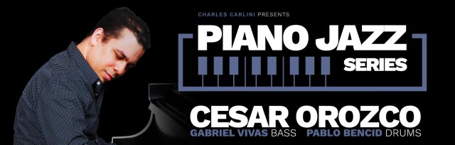 Piano Jazz Series: Cesar Orozco
