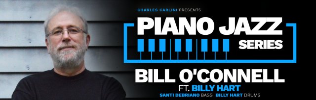 Piano Jazz Series: Bill O'Connell ft. Billy Hart