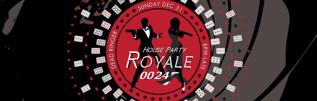 House Party Royale - NYE 2024