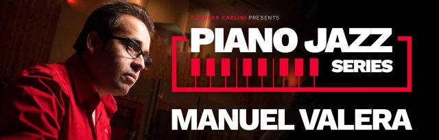 Piano Jazz Series: Manuel Valera