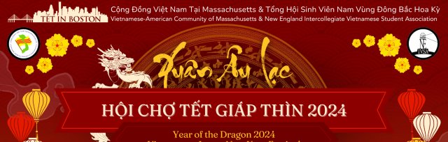 Tết in Boston: Year of the Dragon - Xuân Giáp Thìn 2024