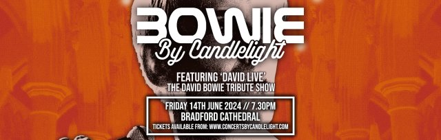 Bowie by Candlelight at Bradford Cathedral