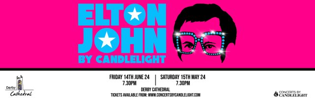 Elton John by Candlelight at Derby Cathedral