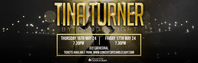 Tina Turner by Candlelight at Ely Cathedral
