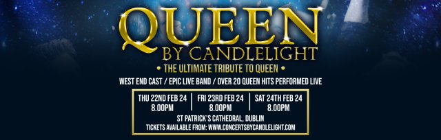 Queen by Candlelight at St Patrick's Cathedral, Dublin