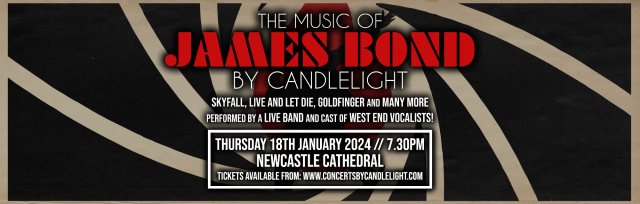 The Music of James Bond by Candlelight at Newcastle Cathedral