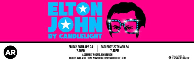 Elton John by Candlelight at The Assembly Rooms, Edinburgh